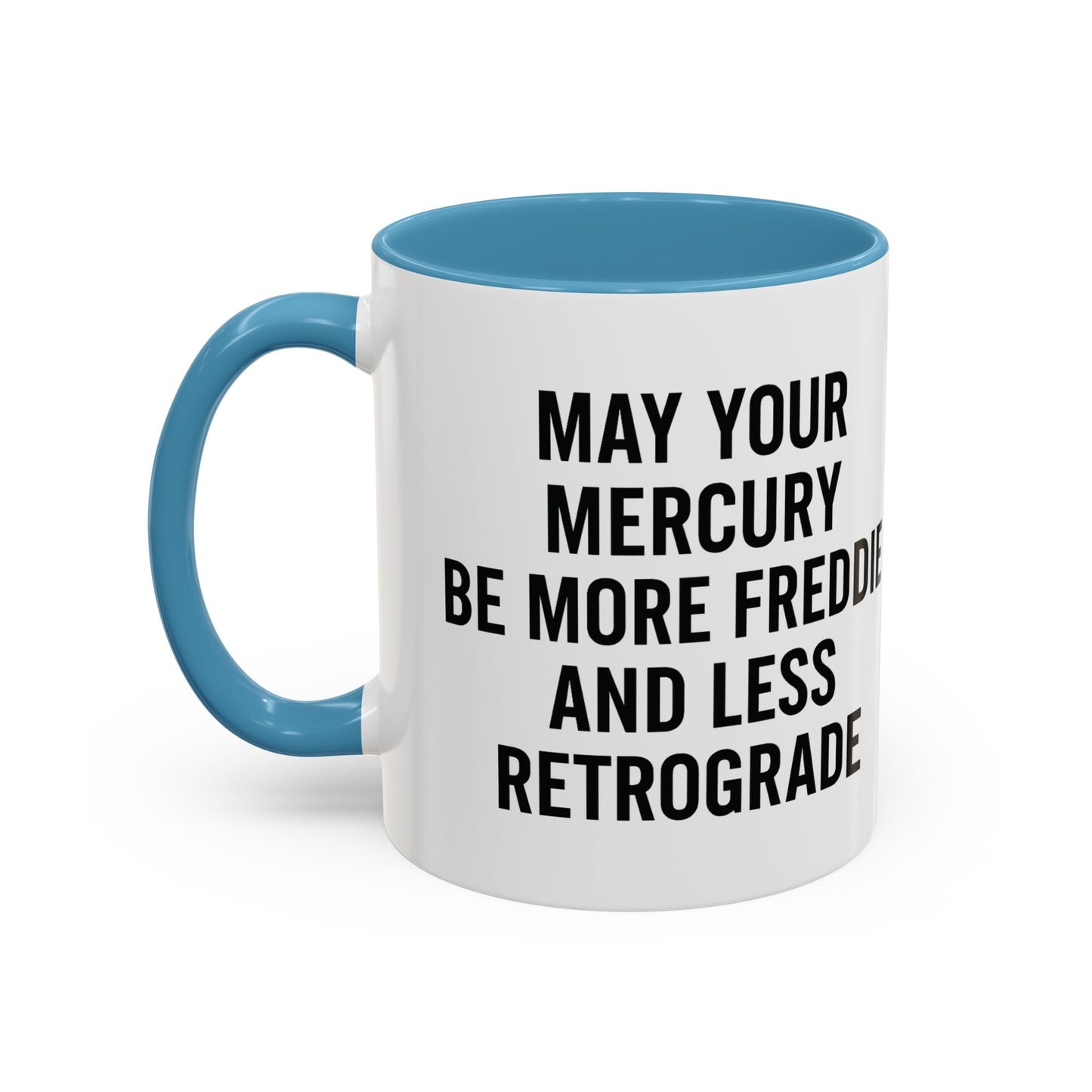 May Your Mercury Be More Freddie